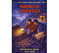 Hunting for Hidden Gold: An Impact Book: 5