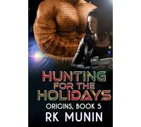 Hunting for the Holidays: MF, Alien Warrior Romance