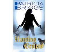 Hunting Ground: Alpha and Omega: Book 2
