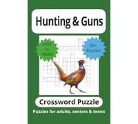 Hunting & Guns Crossword Puzzle Book: Crossword Puzzles with Easy to Read Print about Hunting, Guns and More | 6x9 inches | 120 pages ... For Vacations, Holidays and Fun Times
