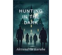 Hunting in the Dark: 1