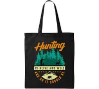 Hunting is Alive and Well and So It Should Be - Borsa tote in cotone ecologico naturale, colore nero, Nero , Taglia unica