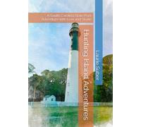 Hunting Island Adventures: A South Carolina State Park Adventure with Levi and Skylin