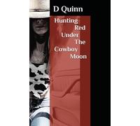 Hunting Red Under the Cowboy Moon