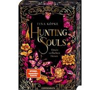 Hunting Souls (Romantasy-Dilogie, Bd. 2): Unsere verfluchten Herzen