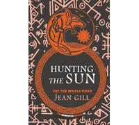 Hunting The Sun: 1151 The Whale Road