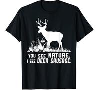Hunting White Deer Season You See NatureI See Sausage Fun T-Shirt Black XL