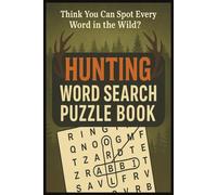 Hunting Word Search Puzzle Book: Easy to Read Brain Games for Adults, Teens & Seniors About Deer, Ducks, Rifles, Nature, Camping, Adventure & Wild | ... Holidays, Puzzle Lover & Vacations