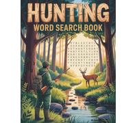 Hunting Word Search Puzzle Book: Large Print Word Search Puzzles Featuring Wildlife, Alaska Scenery, Fishing Gear, and Deer-Themed Words