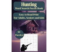 Hunting Word Search Puzzle Book: With Easy to Read Print about Hunting, the Outdoors and more | 6x9 inches, 110 pages | Gift for Vacations, Holidays and Free Times
