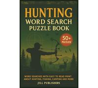 Hunting Word Search Puzzle Book: Word Searches with Easy to Read Print about Hunting, Fishing, Camping and More | 6x9 inches, 110 pages | 50+ Puzzles ... Gift for Vacations, Holidays and Leisure