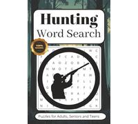 Hunting Word Search Puzzle Book: Word Searches with Easy to Read Print about Hunting, Outdoors, Shooting Gear and More | 6x9 inches, 110 pages | 50+ ... for Vacations, Holidays and Leisure Times