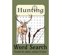Hunting Word Search Puzzle Book: Word Searches with Easy-to-Read Print about Hunting, Outdoors, Shooting and More (6x9 inches, 110 pages) 50+ Puzzles ... Gift for Vacations, Holidays and Free Times
