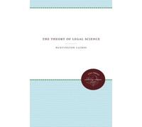 Huntington Cairns The Theory of Legal Science (Tascabile)