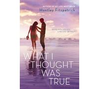 Huntley Fitzpatrick What I Thought Was True (Tascabile)