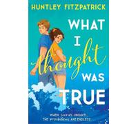 Huntley Fitzpatrick What I Thought Was True (Tascabile)