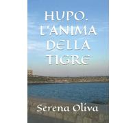 HUPO. L'ANIMA DELLA TIGRE