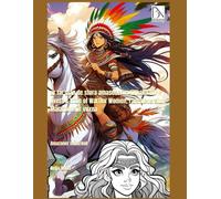 Hur får man de stora amasonerna tillbaka till livet? A Tribe of Warrior Women, i animeversion! Målarbok för vuxna: Amazoner målarbok