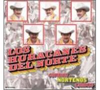 Huracanes Del Norte - Cumbias Para Nortenos Chidos