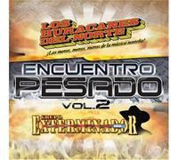 Huracanes Del Norte - Encuentro Pesado 2