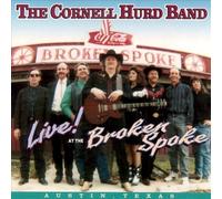 HURD, CORNELL -BAND- - LIVE: AT THE BROKEN SPOKE