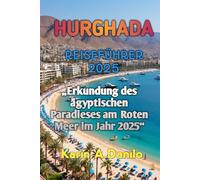 HURGHADA REISEFÜHRER 2025