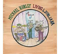 Hurley, Michael - Living Ljubljana