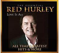 Hurley, Red - Essential Collection: Love Is All - All Time Great (2 CD)