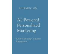 Hurmuz Ain AI-Powered Personalized Marketing (Tascabile)