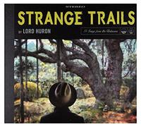 Huron Lord - Strange Trails