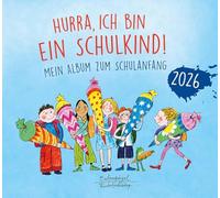 Hurra, ich bin ein Schulkind! 2026: Mein Album zum Schulanfang