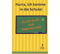 Hurra, ich komme in die Schule!: Buch zur Einschulung
