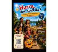 Hurra, wir sind da! Das große Ferien-Mitmachbuch am Urlaubsort Pipo-Kinderbuchreihe - Band 2: Spannende Feriengeschichten, Spiele, Rätsel und ... perfekte Urlaubsbuch für die ganze Familie