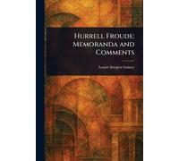 Hurrell Froude: Memoranda and Comments