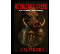 Hurricane Creek: From the Shadows of Newton County