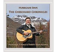 Hurricane Dave - Cheechako Chronicles: Postcards E-Mails & Tweets F