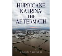 Hurricane Katrina: The Aftermath