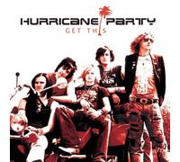 Hurricane Party - Get This