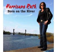 Hurricane Ruth Born On the River (CD) Album