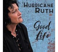 Hurricane Ruth Good Life (CD) Album