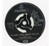 Hurricane Smith - Hurricane Smith Oh Babe What Would You Say/Getting To Know You 7" Columbia DB8878 EX 1972