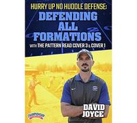 Hurry Up No-Huddle Defense: Defending All Formations With the Pattern Read Cover 3 and Cover 1