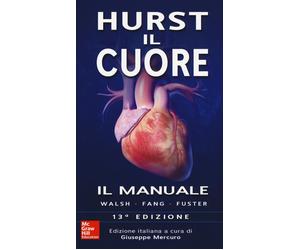 Hurst. Il cuore. Il manuale - Mercuro G. (cur.)