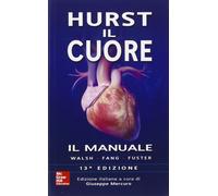 Hurst. Il cuore. Il manuale [Paperback] [Jun 20, 2016] Mercuro, G.