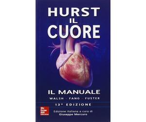 Hurst. Il cuore. Il manuale [Paperback] [Jun 20, 2016] Mercuro, G.