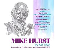 Hurst Mike - In My Time, Recordings,Productions And Songs 1962 - 1985