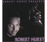 Hurst, Robert - Robert Hurst Presents