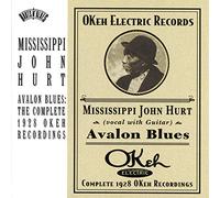 Mississippi John Hurt - Avalon Blues: Complete 1928 Okeh Recordings