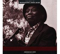 Hurt Mississippi John - American Epic - Best Of