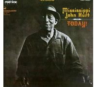 Hurt, Mississippi John - Today